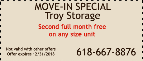 Move in Special Coupon for Troy IL Storage- Second Full Month Free For All Units Move in Special Coupon for Troy IL Storage- Second Full Month Free For All Units